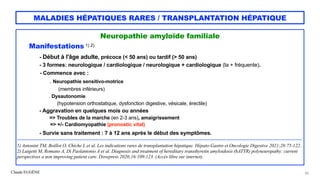 Claude EUGÈNE
MALADIES HÉPATIQUES RARES / TRANSPLANTATION HÉPATIQUE
Neuropathie amyloïde familiale


 
Manifestations 1) 2...