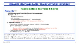 Claude EUGÈNE
MALADIES HÉPATIQUES RARES / TRANSPLANTATION HÉPATIQUE
Papillomatose des voies biliaires


Pronostic 1) 2) 3)...