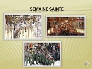 SEMAINE SAINTE