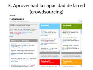 3. Aprovechad la capacidad de la red (crowdsourcing) 