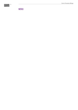 26 
NOTAS 
Centre Pompidou Málaga  
