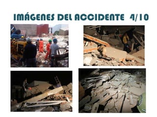IMÁGENES DEL ACCIDENTE  4/10