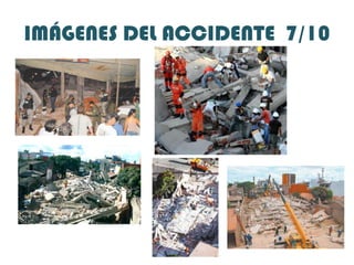 IMÁGENES DEL ACCIDENTE  7/10