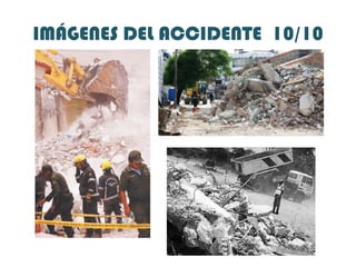 IMÁGENES DEL ACCIDENTE  10/10