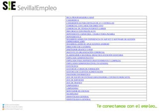 BECA PROGRAMADOR/A ABAP
CAMARERO/A
CAMAREROS/AS PARA HOTELES DE 4 Y 5 ESTRELLAS
COMERCIAL CON CARÁCTER DIRECTIVO
COMERCIAL DE TIENDA INTERNITY LARIOS
DBA ORACLE CON INGLÉS ALTO
DEPENDIENTE CARNICERIA / CHARCUTERÍA PIZARRA
DEPENDIENTE/A
DESARROLLADOR CON EXPERIENCIA EN ASP.NET Y SOFTWARE DE GESTIÓN
EMPRESARIAL (ERP)
DESARROLLADOR DE APLICACIONES ANDROID
DIRECTOR/A DE CATERING
DISEÑADOR GRAFICO Y WEB
DOCENTE EN ORGANIZACIÓN COMERCIAL
ELABORADOR/A MATERIAL DIDÁCTICO:ATENCIÓN SANITARIA
EMPLEADO ADMINISTRATIVO
EMPLEADO PARA DEPÓSITO (MANTENIMIENTO Y LIMPIEZA)
EMPLEADOS ADMINISTRATIVOS, EN GENERAL
ESTETICISTA
GESTOR DE CURSOS DE FORMACIÓN
GESTOR/A DE CLIENTES ALIMENTACIÓN
INGENIERO INFORMÁTICO
JEFE DE EQUIPO DE ENTIDAD ASEGURADORA. CONTRATO MERCANTIL
JEFE DE SERVICIOS
JEFE DE TRAFICO
LIMPIADOR/A
LIMPIADORA
MONTADOR DE COCINAS
NEURÓLOGO
ODONTÓLOGO GENERAL
ODONTÓLOGO/A GENERAL
 