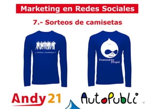 12
7.- Sorteos de camisetas
 