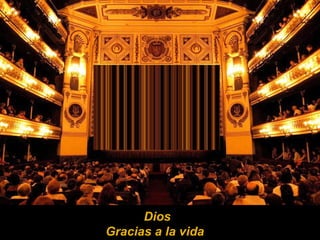 Dios Gracias a la vida 