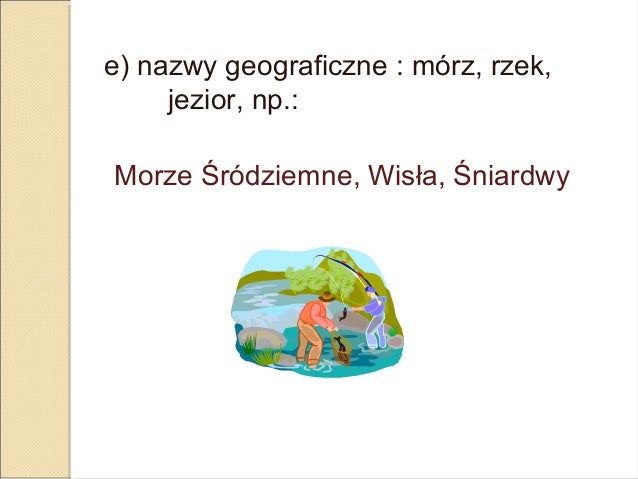 Pisownia Wielką I Małą Literą ćwiczenia Klasa 6
