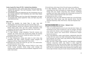 Syukur kepada-Mu Tuhan (PS 592) - Syahadat Iman ditiadakan
1. Syukur kepada-Mu, Tuhan, sumber segala rahmat. Meski kami tanpa jasa,
Kaupilih dan Kauangkat. Dosa kami Kauampuni. Kauberi hidup ilahi,
kami jadi putra-Mu.
2. Kautumbuhkan dalam hati pengharapan dan iman. Kaukobarkan cinta suci
dan semangat berkurban. Kami Kaulahirkan pula untuk hidup bahagia
dalam kerajaan-Mu
3. Kami hendak mengikuti jejak Yesus Sang Abdi: Mengamalkan cinta bakti
di masyarakat kami. Syukur kepada-Mu, Tuhan, atas baptis yang mulia,
tanda rahmat dan iman.
DOA UMAT
I: Marilah kita panjatkan doa kepada Bapa di surga, yang telah
membangkitkan Yesus dari kematian agar kita menerima hidup sejati.
L:Ya Bapa Mahakasih, ajarilah kami mengimani sakramen-sakramen misteri
Paskah dengan penuh syukur agar kami semakin dimampukan untuk
menghayati iman Katolik sesuai dengan janji baptis kami. Kami mohon:
U:Kabulkanlah doa kami ya Tuhan.
L: Ya Bapa Mahabaik, semoga kebangkitan Putera-Mu menjiwai para
pemimpin dan seluruh rakyat agar bersama-sama bangkit dan berjuang
membangun bangsa yang beriman, beradab dan sejahtera. Kami mohon:
U:Kabulkanlah doa kami ya Tuhan.
L: Ya Bapa Mahapemurah, semoga pada malam ini, kami semua yang
membaharui janji baptis semakin menyadari kembali panggilan dan
tanggung jawab kami sebagai orang Katolik. Kami mohon:
U:Bimbinglah kami dengan Roh Kudus-Mu agar kami setia melaksanakan
kehendak-Mu dalam sukacita sejati.
L:Ya Bapa Mahacinta, semoga dengan perayaan Paskah ini, kami semua
semakin beriman mendalam, bekerja dengan penuh semangat dan
senantiasa peduli dalam belarasa penuh persaudaraan sebagaimana Kristus
sendiri. Kami mohon:
U:Sertailah kami selalu dengan berkat-Mu untuk mampu mewujudkannya.
L:Ya Bapa Mahakudus, semoga iman kami akan Kristus yang bangkit,
memperteguh kami dalam mewujudkan diri sebagai garam dan terang dunia.
Semoga kami pun menjadi orang-orang yang senantiasa membangun
peradaban kasih dalam hidup menjemaat dan memasyarakat teristimewa di
tahun Yubileum Agung Kerahiman Allah. Kami mohon:
U:Kabulkanlah doa kami, ya Tuhan.
I: Allah Bapa di surga, kami telah dilahirkan kembali dari air dan Roh Kudus.
Bawalah kami berkat rahmat yang telah diperoleh Kristus Putra-Mu,
memasuki Paskah Raya Abadi. Demi Kristus, Tuhan dan Pengantara kami.
U: Amin.
Doa Novena Kerahiman Ilahi (Hari Kedua) – Dipimpin Lektor
L:Sabda Yesus kepada Santa Faustina:
“Hari ini, bawalah kepada-Ku jiwa-jiwa para imam dan kaum religius, dan
benamkanlah mereka dalam kerahiman-Ku yang tak terhingga. Merekalah
yang memberi-Ku kekuatan untuk menanggung sengsara-Ku yang pahit.
Lewat mereka, laksana lewat saluran-saluran, Kerahiman-Ku mengalir
kepada umat manusia.”
L:Yesus Yang Maharahim, sumber segala kebaikan, tingkatkanlah rahmat-Mu
di dalam diri kami supaya kami dapat melaksanakan dengan pantas karya-
karya kerahiman, dan supaya semua yang melihat kami dapat memuliakan
Bapa Kerahiman yang di surga.
U:Bapa yang kekal, dengan tatapan mata-Mu Yang Maharahim, pandanglah
himpunan orang-orang terpilih yang bekerja di kebun anggur-Mu;
pandanglah jiwa-jiwa para imam dan kaum religius; dan limpahilah mereka
dengan kekuatan berkat-Mu. Dalam hati Putra-Mu, mereka direngkuh; demi
kasih Hati-Nya, berikanlah kepada mereka kekuatan dan terang-Mu supaya
mereka dapat menuntun orang lain di jalan menuju keselamatan dan dengan
12
 