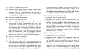 U : Maka jadilah petang dan pagi hari pertama
L : Berfirmanlah Allah: “Jadilah cakrawala di tengah segala air untuk
memisahkan air dari air.” Maka Allah menjadikan cakrawala dan Ia
memisahkan air yang ada di bawah cakrawala itu dari air yang ada di
atasnya. Dan jadilah demikian. Lalu Allah menamai cakrawala itu langit.
Jadilah petang dan jadilah pagi, itulah hari kedua.
K : Maka jadilah petang dan pagi hari kedua.
U : Maka jadilah petang dan pagi hari kedua.
L : Berfirmanlah Allah: “Hendaklah segala air yang di bawah langit
berkumpul pada satu tempat, sehingga kelihatan yang kering.” Dan
jadilah demikian. Lalu Allah menamai yang kering itu darat, dan
kumpulan air itu dinamai-Nya laut. Allah melihat bahwa semuanya itu
baik. Berfirmanlah Allah: “Hendaklah tanah menumbuhkan tunas-tunas
muda, tumbuh-tumbuhan yang berbiji, segala jenis pohon buah-buahan
yang menghasilkan buah yang berbiji, supaya ada tumbuh-tumbuhan di
bumi.” Dan jadilah demikian. Tanah itu menumbuhkan tunas-tunas
muda, segala jenis tumbuh-tumbuhan yang berbiji. Allah melihat bahwa
semuanya itu baik. Jadilah petang dan jadilah pagi, itulah hari ketiga.
K : Maka jadilah petang dan pagi hari ketiga.
U : Maka jadilah petang dan pagi hari ketiga.
L : Berfirmanlah Allah: “Jadilah benda-benda penerang pada cakrawala
untuk memisahkan siang dan malam. Biarlah benda-benda penerang itu
menjadi tanda yang menunjukkan masa-masa yang tetap dan hari-hari
dan tahun-tahun, dan sebagai penerang pada cakrawala biarlah benda-
benda itu menerangi bumi.” Dan jadilah demikian. Maka Allah
menjadikan kedua benda penerang yang besar itu, yakni yang lebih besar
untuk menguasai siang dan yang lebih kecil untuk menguasai malam, dan
menjadikan juga bintang-bintang. Allah menaruh semuanya itu di
cakrawala untuk menerangi bumi, dan untuk menguasai siang dan malam
dan untuk memisahkan terang dari gelap. Allah melihat bahwa semuanya
itu baik. Jadilah petang dan jadilah pagi, itulah hari keempat.
K : Maka jadilah petang dan pagi hari keempat.
U : Maka jadilah petang dan pagi hari keempat.
L : Berfirmanlah Allah: “Hendaklah dalam air berkeriapan makhluk yang
hidup, dan hendaklah burung beterbangan di atas bumi melintasi
cakrawala.” Maka Allah menciptakan binatang-binatang laut yang besar
dan segala jenis makhluk hidup yang bergerak, yang berkeriapan dalam
air, dan segala jenis burung yang bersayap. Allah melihat bahwa
semuanya itu baik. Lalu Allah memberkati semuanya itu, firman-Nya:
“Berkembanglah dan bertambah banyaklah serta penuhilah air dalam laut,
dan hendaklah burung-burung di bumi bertambah banyak”. Jadilah petang
dan jadilah pagi, itulah hari kelima.
K : Maka jadilah petang dan pagi hari kelima.
U : Maka jadilah petang dan pagi hari kelima.
L : Berfirmanlah Allah: “Hendaklah bumi mengeluarkan segala jenis
makhluk yang hidup, ternak dan binatang melata dan segala jenis binatang
liar.” Dan jadilah demikian. Allah menjadikan segala jenis binatang liar
dan segala jenis ternak dan segala jenis binatang melata di muka bumi.
Allah melihat bahwa semuanya itu baik.
Berfirmanlah Allah: “Baiklah Kita menjadikan manusia menurut gambar
dan rupa Kita, supaya mereka berkuasa atas ikan-ikan di laut dan burung
di udara dan atas ternak dan atas seluruh bumi dan atas segala binatang
4
 