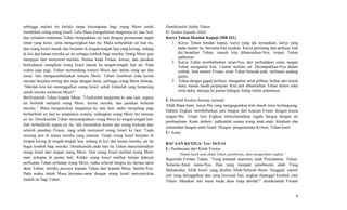 sehingga malam itu berlalu tanpa kesempatan bagi orang Mesir untuk
mendekati orang-orang Israel. Lalu Musa mengulurkan tangannya ke atas laut,
dan semalam-malaman Tuhan menguakkan air laut dengan perantaraan angin
timur yang keras, serta mengeringkan laut itu. Maka terbelahlah air laut itu,
dan orang Israel masuk dan berjalan di tengah-tengah laut yang kering; sedang
di kiri dan kanan mereka air itu sebagai tembok bagi mereka. Orang Mesir pun
mengejar dan menyusul mereka. Semua kuda Firaun, kereta, dan pasukan
berkudanya mengikuti orang Israel masuk ke tengah-tengah laut itu. Pada
waktu jaga pagi, Tuhan memandang tentara Mesir dari dalam tiang api dan
awan, lalu mengacaubalaukan tentara Mesir. Tuhan membuat roda kereta
mereka berjalan miring dan maju dengan berat, sehingga orang Mesir berkata,
“Marilah kita lari meninggalkan orang Israel, sebab Tuhanlah yang berperang
untuk mereka melawan Mesir!”
Berfirmanlah Tuhan kepada Musa, “Ulurkanlah tanganmu ke atas laut, supaya
air berbalik meliputi orang Mesir, kereta mereka, dan pasukan berkuda
mereka.” Musa mengulurkan tangannya ke atas laut; maka menjelang pagi
berbaliklah air laut ke tempatnya semula, sedangkan orang Mesir lari menuju
air itu. Demikianlah Tuhan mencampakkan orang Mesir ke tengah-tengah laut.
Jadi berbaliklah segala air itu, lalu menimbun kereta dan orang berkuda dari
seluruh pasukan Firaun, yang telah menyusul orang Israel ke laut. Tiada
seorang pun di antara mereka yang selamat. Tetapi orang Israel berjalan di
tempat kering di tengah-tengah laut, sedang di kiri dan kanan mereka, air itu
bagai tembok bagi mereka. Demikianlah pada hari itu Tuhan menyelamatkan
orang Israel dari tangan orang Mesir. Dan orang Israel melihat orang Mesir
mati terkapar di pantai laut. Ketika orang Israel melihat betapa dahsyat
perbuatan Tuhan terhadap orang Mesir, maka seluruh bangsa itu merasa takut
akan Tuhan; mereka percaya kepada Tuhan dan kepada Musa, hamba-Nya.
Pada waktu itulah Musa bersama-sama dengan orang Israel menyanyikan
madah ini bagi Tuhan.
Demikianlah Sabda Tuhan
U: Syukur kepada Allah.
Karya Tuhan Hendak Kupuji (MB 421)
1. Karya Tuhan hendak kupuji, karya yang tak terlupakan, karya yang
pada malam ini, bersama kita rayakan. Karya gemilang dan perkasa, kita
dis’lamatkan Tuhan, musuh kita dihancurkan-Nya, terpuji Tuhan
pahlawan.
2. Karya Tuhan membebaskan umat-Nya, dari perbudakan setan, tangan
Tuhan mengantar kita, s’lamat melalui air. Dicampakkan-Nya dalam
ombak, bala tentara Firaun, umat Tuhan berarak-arak, melintasi padang
gurun.
3. Tuhan dengan gagah perkasa, mengantar umat pilihan, keluar dari kutuk
dosa, masuk tanah perjanjian. Kita pun dihantarkan Tuhan dalam suka
serta duka, menuju ke pantai bahagia, hidup mulia selamanya.
I: Marilah berdoa (hening sejenak)
Allah Bapa kami, karya-Mu yang mengagumkan kini masih terus berlangsung.
Dahulu Engkau membebaskan satu bangsa dari kejaran Firaun dengan kuasa
tangan-Mu. Tetapi kini Engkau menyelamatkan segala bangsa dengan air
pembaptisan. Kami mohon: jadikanlah semua orang anak-anak Abraham dan
semartabat dengan umat Israel. Dengan pengantaraan Kristus, Tuhan kami.
U: Amin
BACAAN KETIGA: Yes: 54:5-14
L: Pembacaan dari Kitab Yesaya.
“Dalam kasih setia abadi Tuhan, penebusmu, akan mengasihani engkau.”
Beginilah Firman Tuhan, “Yang menjadi suamimu ialah Penciptamu, Tuhan-
Semesta-Alam nama-Nya. Dan yang menjadi penebusmu ialah Yang
Mahakudus, Allah Israel, yang disebut Allah-Seluruh–Bumi. Sungguh, seperti
istri yang ditinggalkan dan yang bersusah hati, engkau dipanggil kembali oleh
Tuhan. Masakan istri masa muda akan tetap ditolak?” demikianlah Firman
6
 