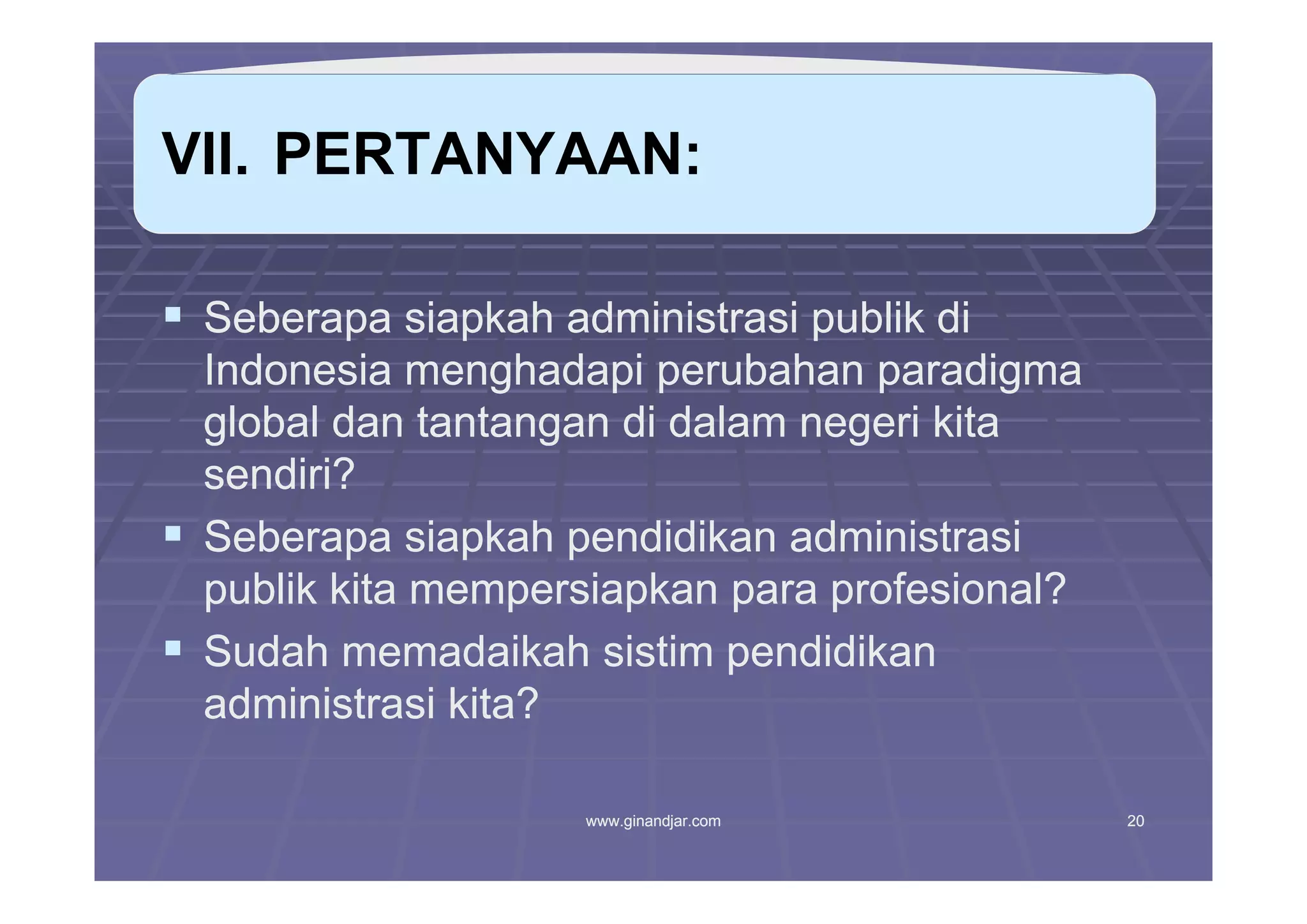 TANTANGAN ADMINISTRASI PUBLIK MEMASUKI ABAD 21