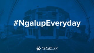 #NgalupEveryday
 