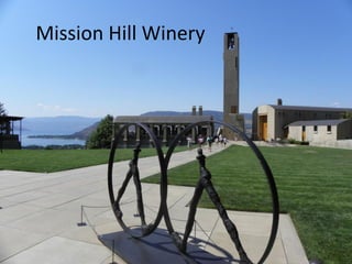 Mission Hill Winery
 