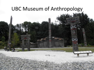UBC Museum of Anthropology