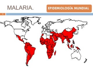 MALARIA.
7
 