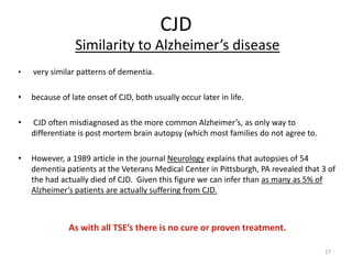So how do these prions affect humans?KuruCreutzfeldt-Jakob Disease (CJD)New Variant Creutzfeldt-Jakob Disease (vCJD)
