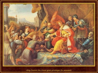 King Casimir the Great gives privileges for peasants 