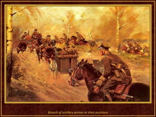 Branch of artillery arrives at their positions