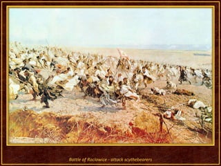 Battle of Raclawice - attack scythebearers