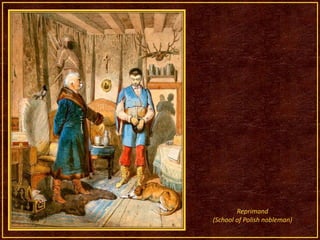 Reprimand(School of Polish nobleman)