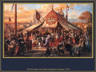Election after the death of Zygmunt August, 1573