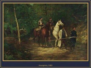 Insurgents,1 863  