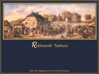 Rybkowski  Tadeusz  After the indulgence in the vicinity of Krakow