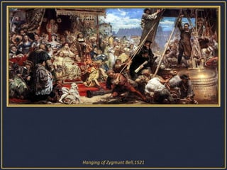 Hanging of Zygmunt Bell,1521