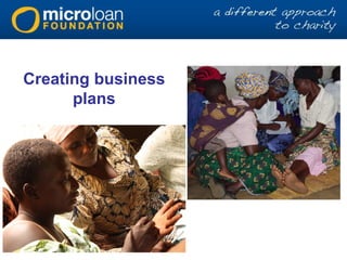 Creating business
plans
 