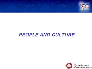 PEOPLE AND CULTURE
 