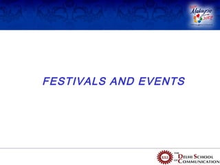 FESTIVALS AND EVENTS
 