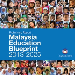 Malaysia Education Blueprint 2013 - 2025
Foreword
1
 