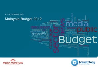6 – 1 4 O CTO B E R 2 0 11


Malaysia Budget 2012
 