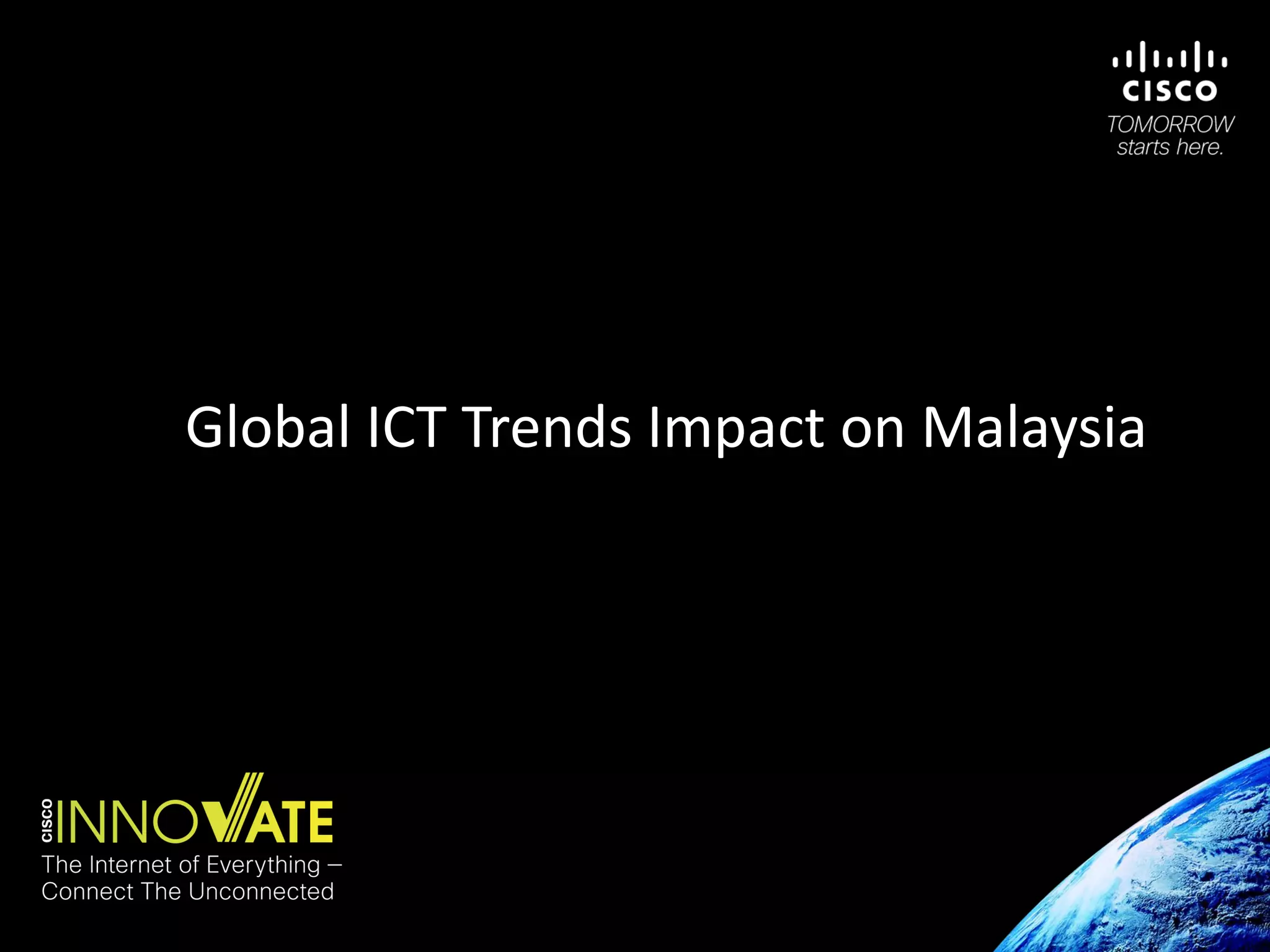 Global ICT Trends Impact on Malaysia