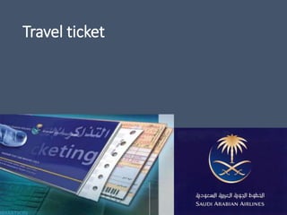Travel ticket
 
