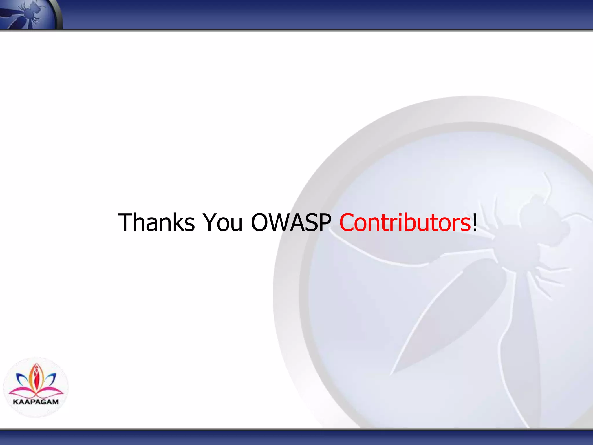 Thanks You OWASP Contributors!
 