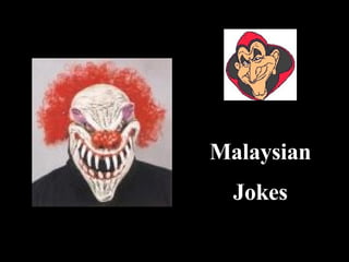 Malaysian Jokes