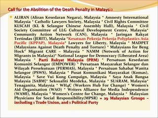 Call for the Abolition of the Death Penalty in Malaysia
                                               Malays
 ALIRAN (Al...