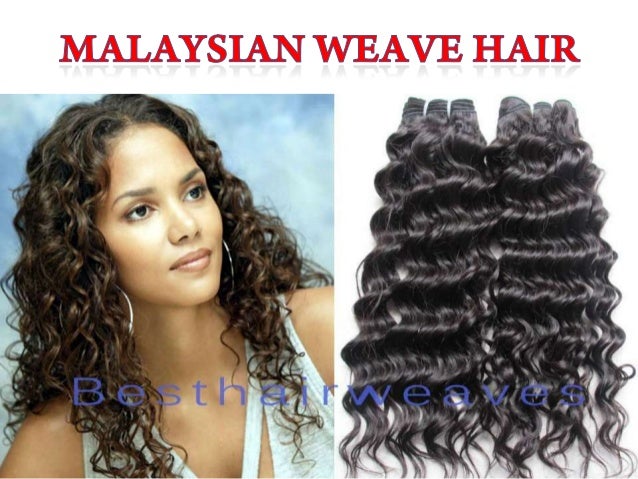 Malaysian Weave Hair