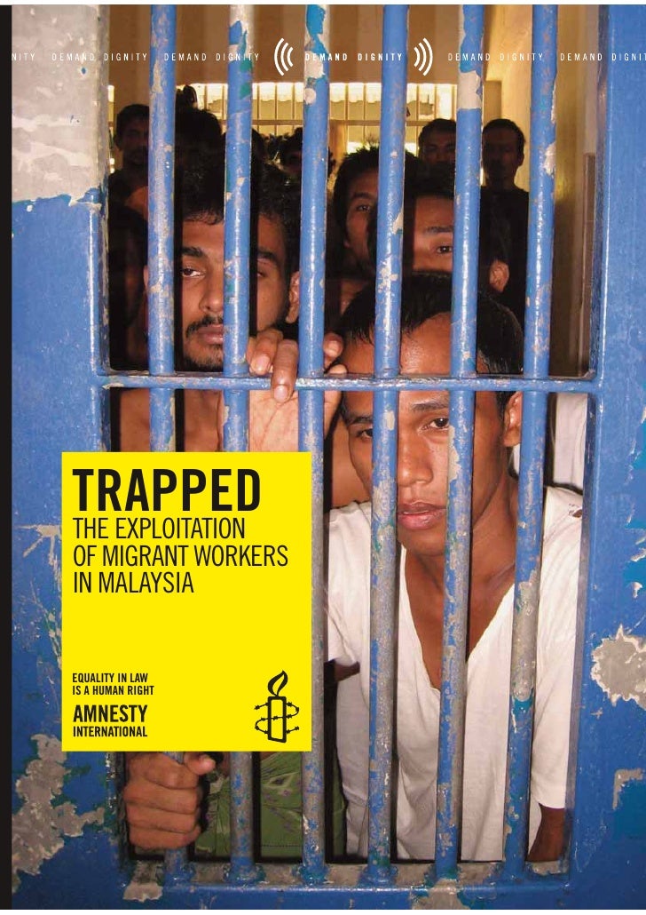 Trapped: The exploitation of Migrant Workers in Malaysia