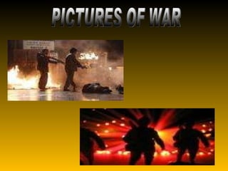 PICTURES OF WAR 