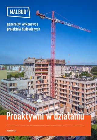 generalny wykonawca
projektów budowlanych
Proaktywni w działaniu
malbud1.pl
 
