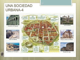 31
UNA SOCIEDAD
URBANA-4
 