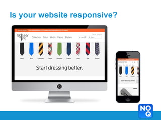 Is your website responsive?
 