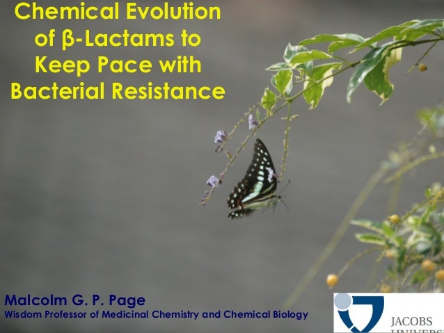 Chemical Evolution Of B Lactams To Keep Pace With Bacterial Resistance Chemical Evolution Of B Lactams To Keep Pace With Bacterial Resistance