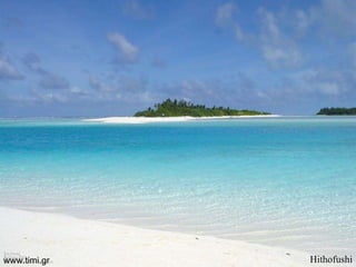 Hithofushi www.timi.gr 