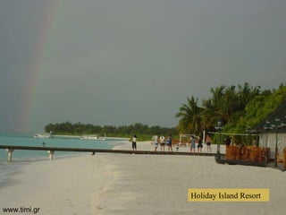 Holiday Island Resort www.timi.gr 