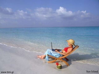 Sun Island www.timi.gr 