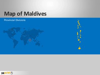 Map of Maldives
Provincial Divisions
 